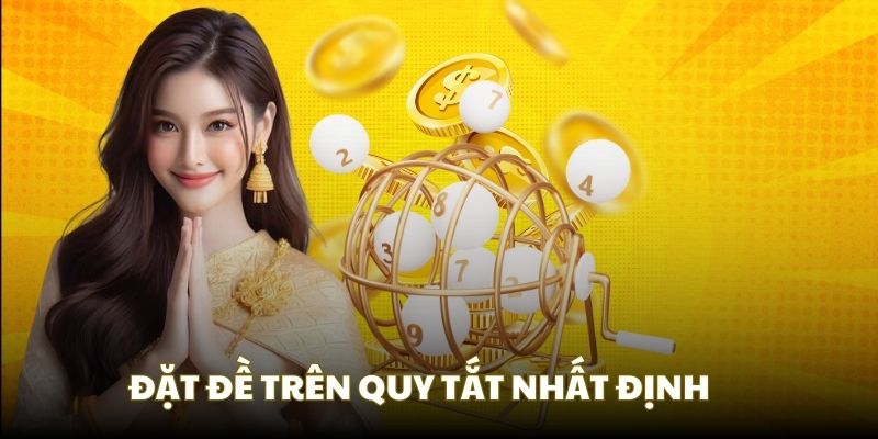 Cách đánh đề ngày nào cũng trúng: Hướng dẫn chi tiết 3 Cách đánh đề ngày nào cũng trúng phải xây dựng trên các quy tắc cứng